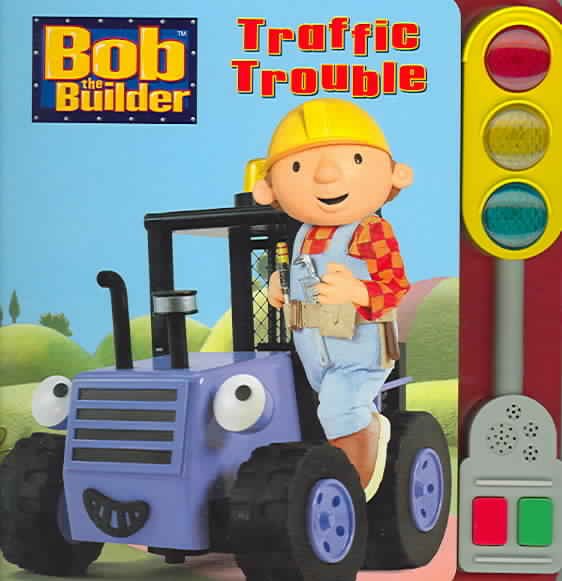Traffic Trouble (Bob the Builder (Random House Board Books)) cover