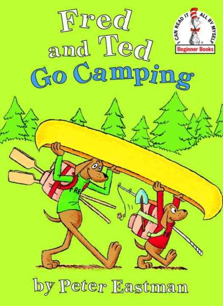 Fred and Ted Go Camping (Beginner Books(R)) cover
