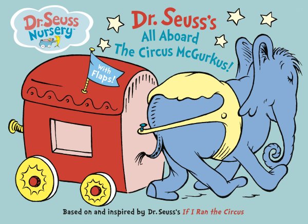 All Aboard the Circus McGurkus (Dr. Seuss Nursery Collection) cover