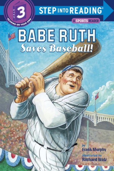 Babe Ruth Saves Baseball! (Step into Reading 3) cover