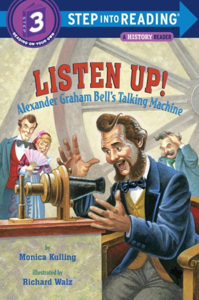 Listen Up!: Alexander Graham Bell's Talking Machine (Step into Reading) cover