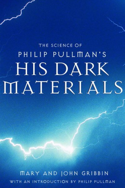 The Science of Philip Pullman's His Dark Materials cover