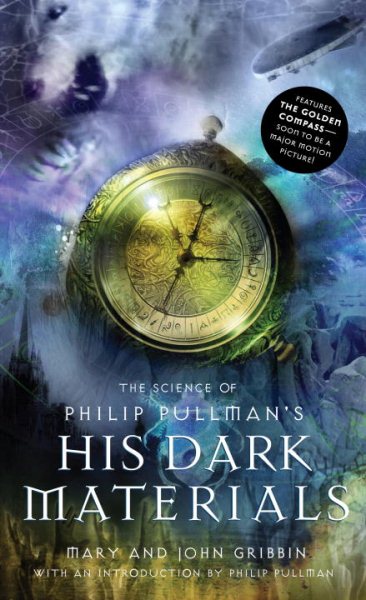 The Science of Philip Pullman's His Dark Materials (Laurel-Leaf Books)