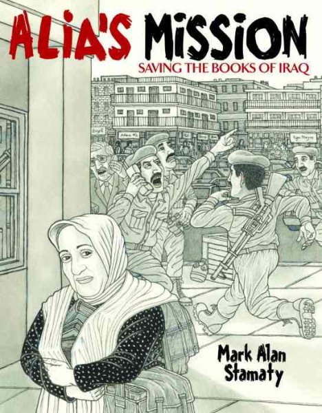Alia's Mission: Saving the Books of Iraq cover