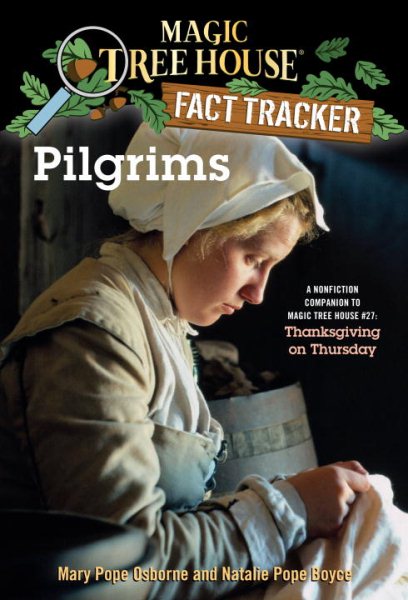 Pilgrims: A Nonfiction Companion to Magic Tree House #27: Thanksgiving on Thursday cover
