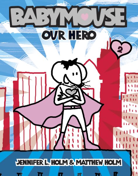 Our Hero (Babymouse #2) cover