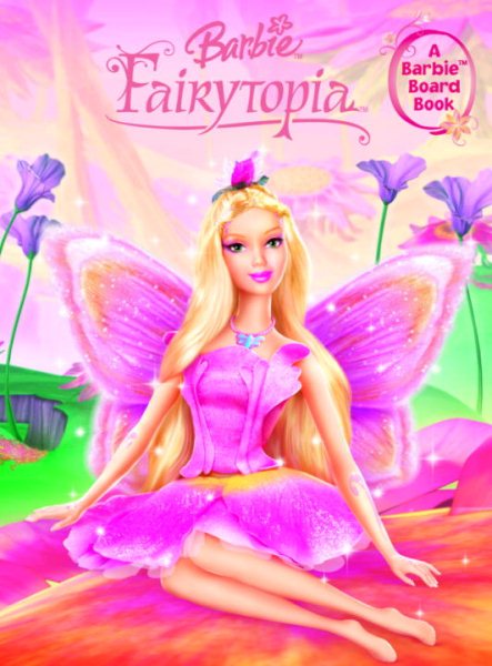 Barbie: Fairytopia (Read-Aloud Board Book)