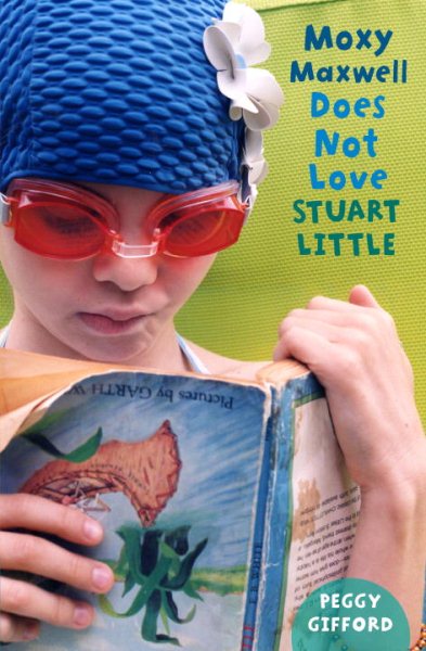 Moxy Maxwell Does Not Love Stuart Little cover