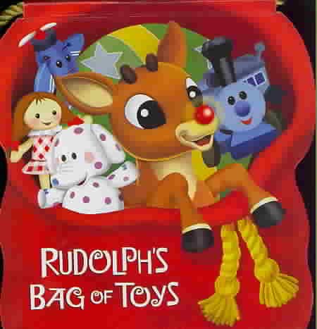 Rudolph's Bag of Toys (Rudolph the Red-Nosed Reindeer) cover