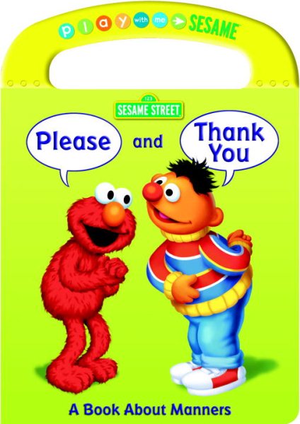 Please and Thank You (Sesame Street): A Book about Manners (Play With Me Sesame) cover