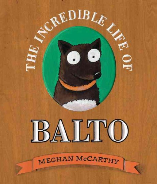 The Incredible Life of Balto cover