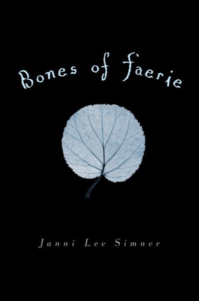 Bones of Faerie: Book 1 (The Bones of Faerie Trilogy)