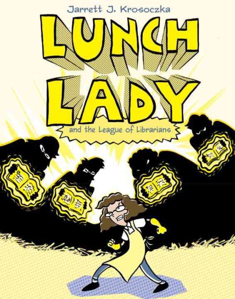 Lunch Lady and the League of Librarians: Lunch Lady #2 cover