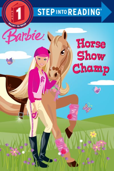 Barbie: Horse Show Champ (Step into Reading) cover