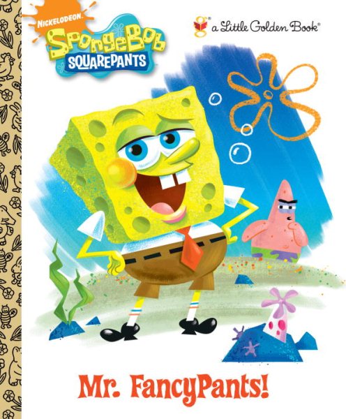 Mr. FancyPants! (SpongeBob SquarePants) (Little Golden Book) cover