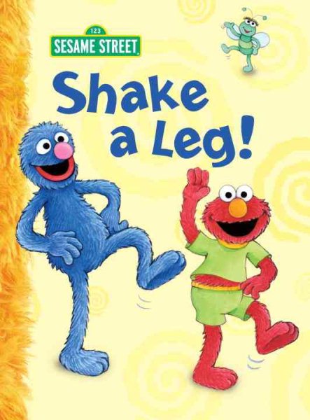 Shake a Leg! (Sesame Street) (Big Bird's Favorites Board Books)