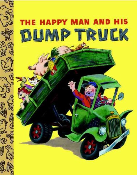 The Happy Man and His Dump Truck (Little Golden Treasures) cover