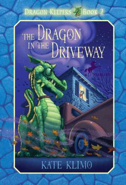 The Dragon in the Driveway (Dragon Keepers, Book 2) cover