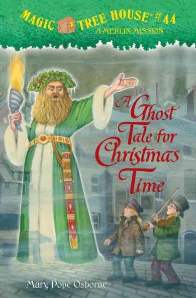 A Ghost Tale for Christmas Time (Magic Tree House (R) Merlin Mission) cover