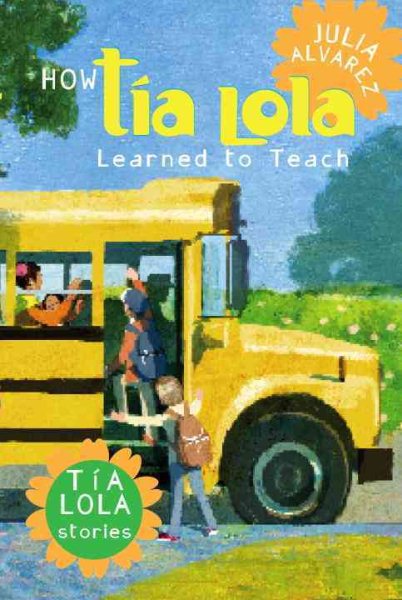 How Tia Lola Learned to Teach (The Tia Lola Stories) cover
