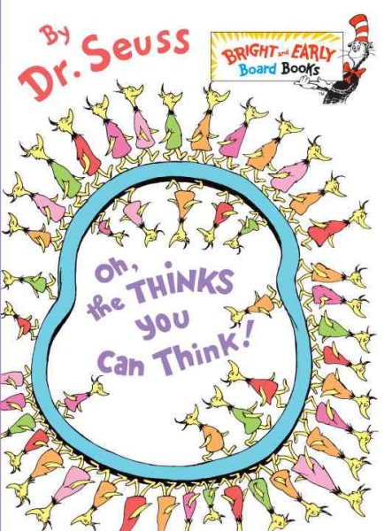 Oh, the Thinks You Can Think! (Bright & Early Board Books(TM)) cover