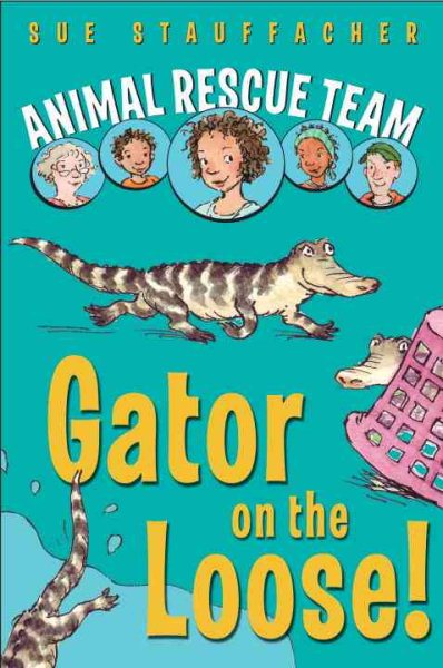 Animal Rescue Team: Gator on the Loose! cover