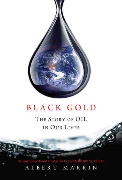 Black Gold: The Story of Oil in Our Lives cover