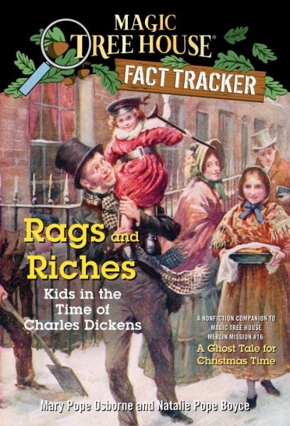Rags and Riches: Kids in the Time of Charles Dickens (Magic Tree House)