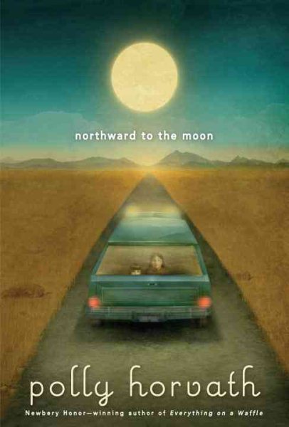 Northward to the Moon (My One Hundred Adventures)