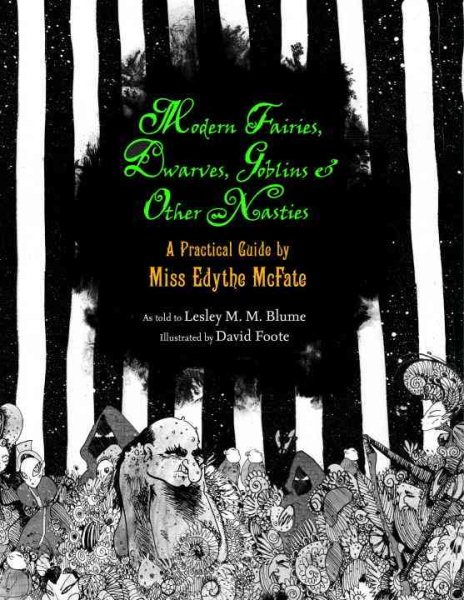 Modern Fairies, Dwarves, Goblins, & Other Nasties: A Practical Guide By Miss Edythe McFate cover