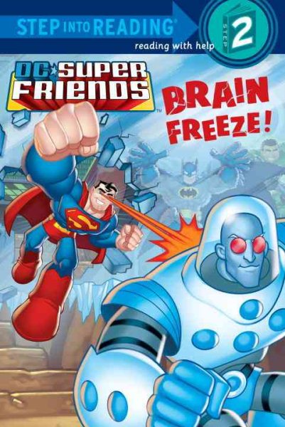 Brain Freeze! (DC Super Friends) (Step into Reading) cover
