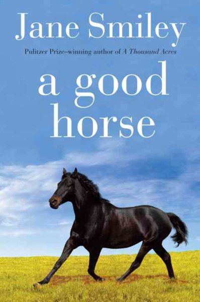 A Good Horse: Book Two of the Horses of Oak Valley Ranch cover