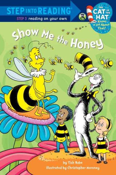 Show me the Honey (Dr. Seuss/Cat in the Hat) (Step into Reading) cover