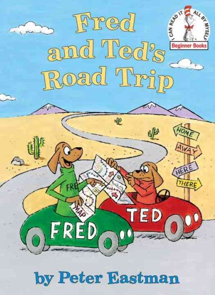 Fred and Ted's Road Trip (Beginner Books(R)) cover
