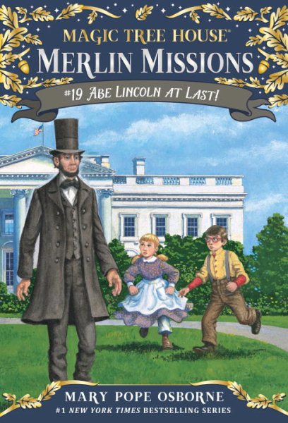 Abe Lincoln at Last! (Magic Tree House (R) Merlin Mission) cover