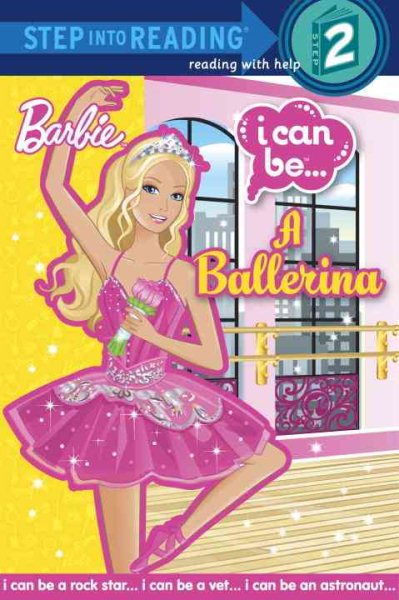 I Can Be A Ballerina (Barbie) (Step into Reading) cover