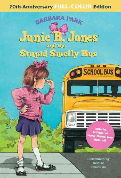 Junie B. Jones and the Stupid Smelly Bus: 20th-Anniversary Full-Color Edition (A Stepping Stone Book(TM)) cover