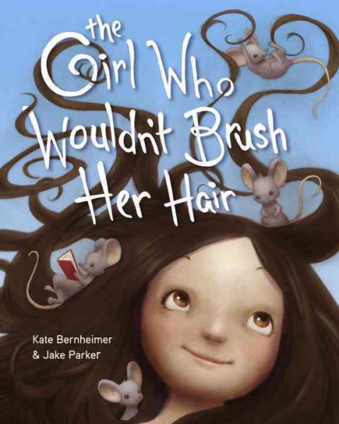 The Girl Who Wouldn't Brush Her Hair cover
