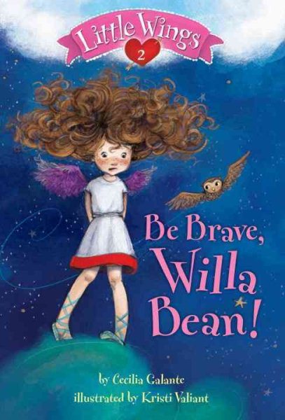 Little Wings #2: Be Brave, Willa Bean! cover