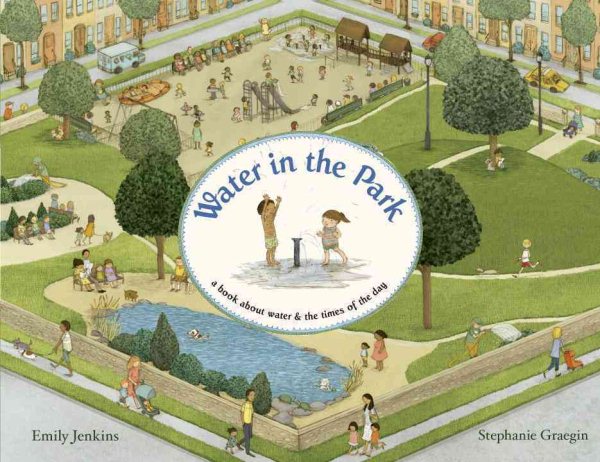 Water in the Park: A Book About Water and the Times of the Day cover