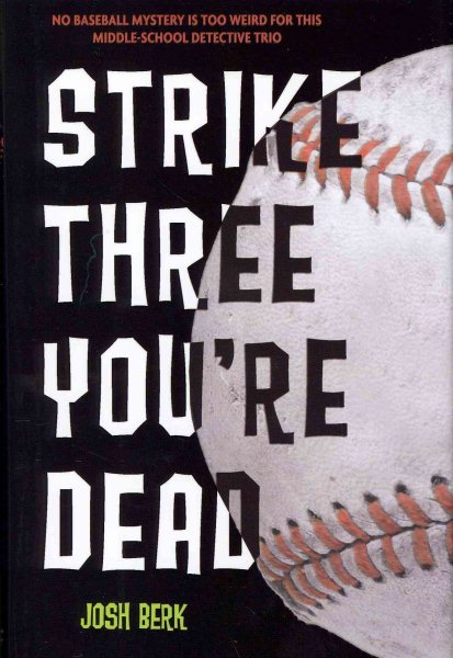 Strike Three, You're Dead (Lenny & the Mikes)
