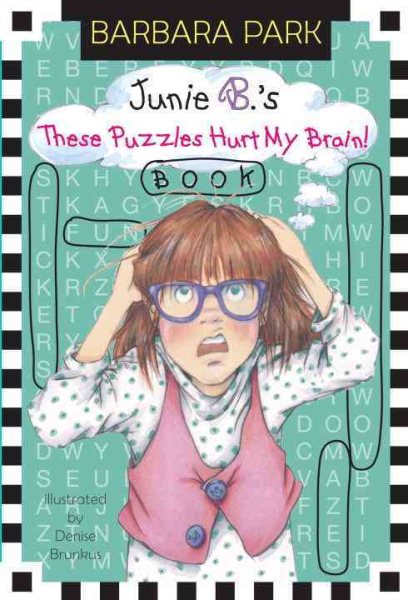 Junie B. Jones: These Puzzles Hurt My Brain! Book cover