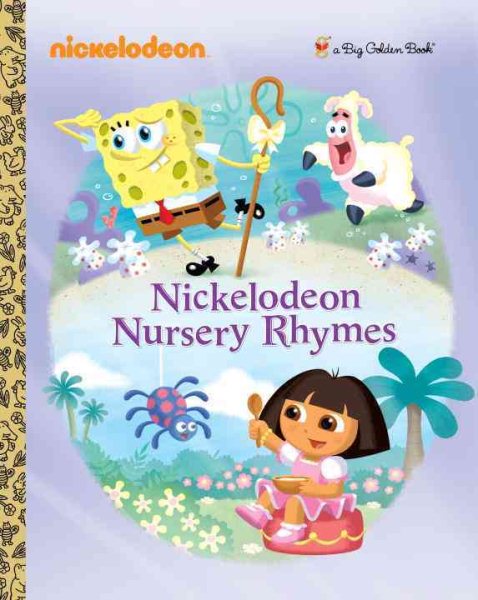 Nickelodeon Nursery Rhymes (Nickelodeon) (a Big Golden Book) cover
