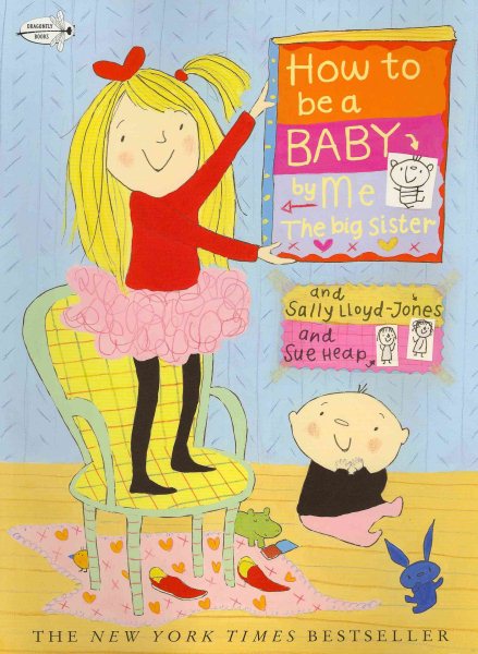 How to Be a Baby . . . by Me, the Big Sister cover