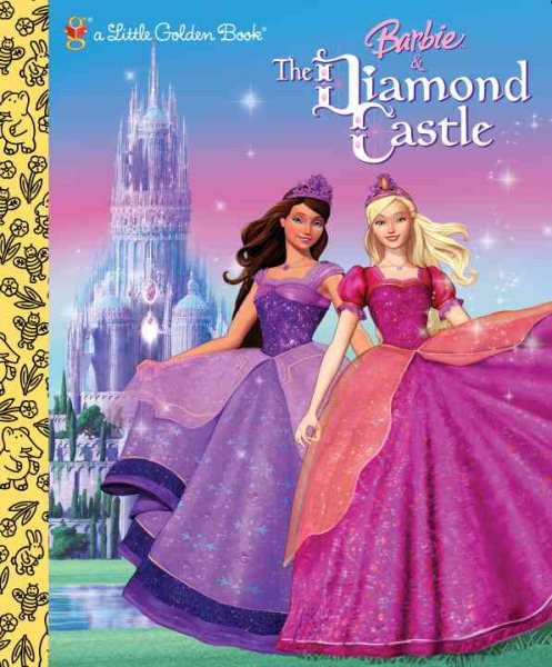 Barbie and the Diamond Castle (Barbie) (Little Golden Book) cover