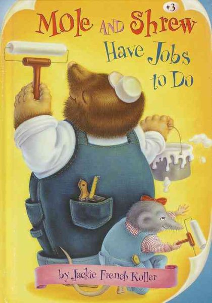 Mole and Shrew Have Jobs To Do (A Stepping Stone Book(TM))