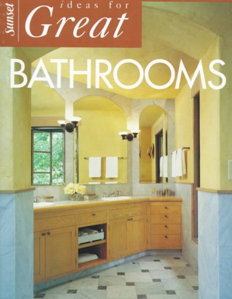 Ideas for Great Bathrooms cover
