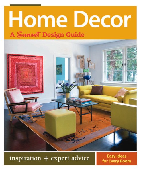 Home Decor: A Sunset Design Guide (Sunset Design Guides) cover