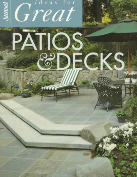 Ideas for Great Patios and Decks