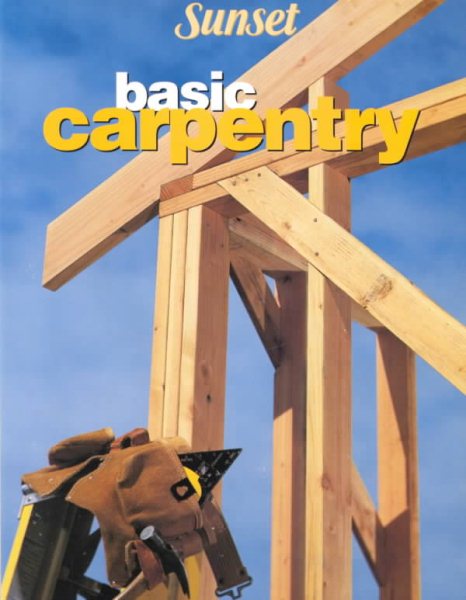Basic Carpentry (Sunset Books) cover
